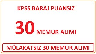 KPSS BARAJ PUANSIZ MÜLAKATSIZ 30 MEMUR ALIMI GİRESUN ÜNİVERSİTESİ MÜLAKATSIZ PERSONEL ALIMI [upl. by Rihana]