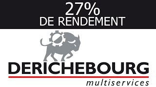 DERICHEBOURG UN GROS RETOUR SUR INVESTISSEMENT [upl. by Anoerb]