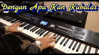 Symphony Worship  Dengan Apa Kan Kubalas Karaoke Piano Lower Key [upl. by Joice]