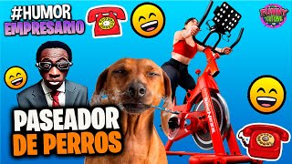 👔El Empresario de Artistas EL PASEADOR DE PERROS  HOY 2024 Humor Loquillo [upl. by Doerrer]