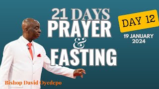 DAY 12  21DAY PRAYER amp FASTING  19 JANUARY 2024  FAITH TABERNACLE OTA  BISHOP DAVID OYEDEPO [upl. by Akinohs]