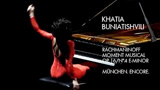 Khatia Buniatishvili  Rachmaninoff Moment Musical op 16 No 4  E minor  München 12032017 [upl. by Hinda]