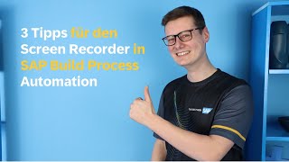 Tipps für den Screen Recorder in SAP Build Process Automation [upl. by Fisher]