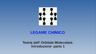 Lezioni di chimica  legame chimico  11 teoria dell Orbitale Molecolare introduzione parte 1 [upl. by Siegfried]