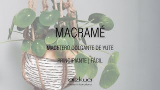 Macramé Maceteros Colgantes de Yute para principiantes by aizkua [upl. by Teerell892]