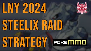 Steelix Raid Strategy LNY 2024 PokeMMO [upl. by Eelirak]