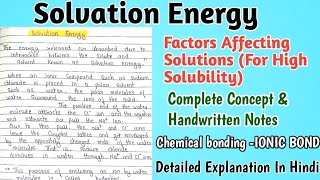 Solvation Energy  Factors Affecting Solutions kanhaiyapatel ionicbond [upl. by Ahsikam206]