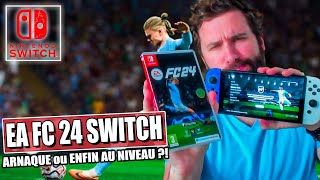 EA SPORTS FC 24 sur Nintendo SWITCH ⚽️ ARNAQUE ou à la hauteur [upl. by Warren]