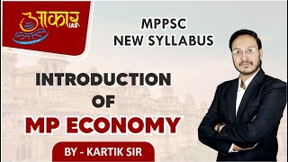 Introduction Of MP Economy  CLASSROOM PROGRAM ENGLISH MEDIUM  BY KARTIK SIR [upl. by Adlitam]