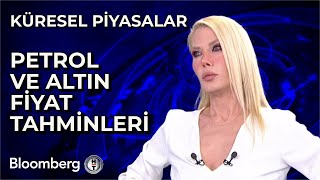 Küresel Piyasalar  Petrol ve Altın Fiyat Tahminleri  4 Nisan 2024 [upl. by Carine]