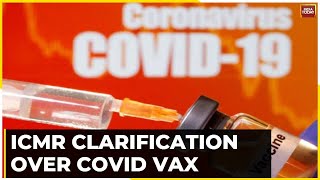 ICMR Clarification Over Covid Vaccine SideEffects Says Vax Protected Hospitalized Covid Patients [upl. by Leak515]