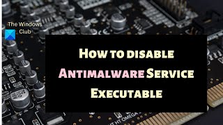 How to disable Antimalware Service Executable in Windows 1110 [upl. by Arytal]