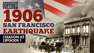 1906 San Francisco Earthquake The Earth Shook  1  American History Tellers  Podcast [upl. by Polky357]