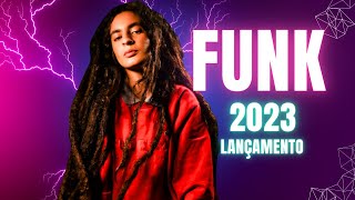 TOP FUNK 2023 🎵 OS MELHORES LANÇAMENTOS 2023 🎵 TOP FUNK MAIS TOCADOS 2023 🎵 FUNK LANÇAMENTOS 2023 🎵 [upl. by Melan852]