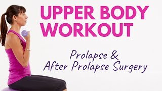 Safe Upper Body Workout for Women With Prolapse [upl. by Ahcire503]