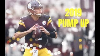 Mason Rudolph 2019 Steelers Pump Up ᴴᴰ quotThe Futurequot [upl. by Plusch9]