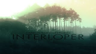 Carbon Based Lifeforms  Interloper Full Album  2015 Remaster [upl. by Benzel522]