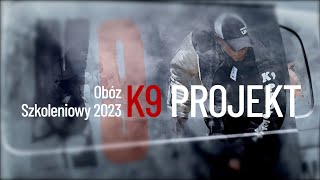 Obóz Szkoleniowy K9 PROJEKT Zieleniec 2023 [upl. by Carpet132]