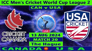 Canada vs United States  CAN vs USA  Match 20 of ICC Mens Cricket World Cup League 2 Live [upl. by Lauretta134]