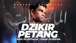 DZIKIR PETANG AlMa’tsurat  Muzammil Hasballah [upl. by Akimik]