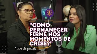 Jennyfer Costa  “COMO PERMANECER FIRME NOS MOMENTOS DE CRISE”  Trecho do Podcast [upl. by Ahsietal]