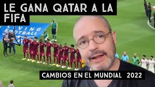 🏆🔥 Cambios para Qatar 2022  El partido inaugural cambia de fecha 🏆🔥 [upl. by Park]