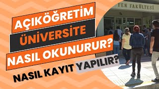 Açıköğretimden Üniversite Aöf Nasıl Okunur Açıktan Üniversiteye Nasıl Kayıt Yapılır [upl. by Elleinnod]