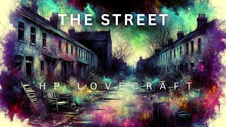 The Street HP Lovecraft Audiobook [upl. by Izawa]