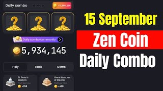 Zen Coin Daily Combo 15 September  Zen Coin Daily Combo Today [upl. by Sucramal]