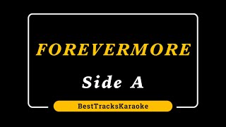 Forevermore by Side A Karaoke [upl. by Aleekahs578]