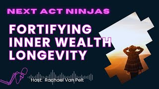 Fortifying your Inner Wealth longevity [upl. by Eadahs]