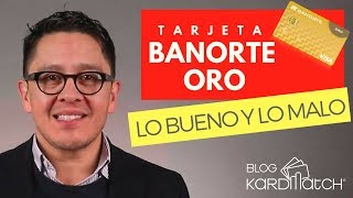 😲Tarjeta Banorte Oro Lo Bueno y Lo Malo [upl. by Spada]