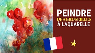 Peindre des groseilles à laquarelle  VERSION FRANÇAISE [upl. by Theurer]