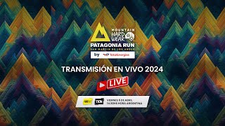 PATAGONIA RUN 2024 EN VIVO  100 Millas  110K [upl. by Blisse]