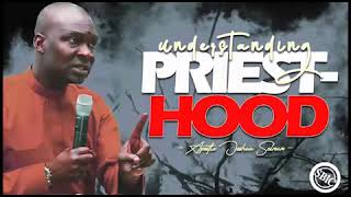 UNDERSTANDING PRIESTHOOD with APOSTLE JOSHUA SELMAN [upl. by Nichole]