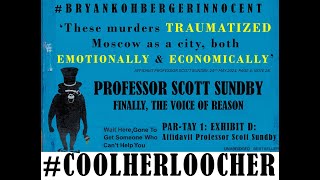 BRYAN KOHBERGER MIAMI VICE PROFESSOR SCOTT SUNDBYS AFFIDAVIT  THE GOLDEN TICKET OF REASON [upl. by Sabina]