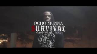 Ocho Munna  Survival Official Video [upl. by Adaval]