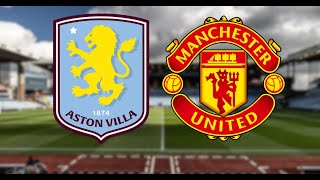 MANCHESTER UNITED vs ASTON VILLA ⚽️🔥  PREMIER LEAGUE LIVE REACTION [upl. by Sturdivant36]