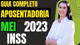 Guia COMPLETO Aposentadoria do MEI INSS EM 2023 [upl. by Rizzo614]