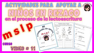 11 CONSONANTES MSPL  ACTIVIDADES PARA APOYAR A NIÑOS EN REZAGO EN PROCESO DE LECTOESCRITURA [upl. by Nnahs]