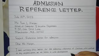 How To Write Reference Letter for Admission Step by Step  Writing Practices [upl. by Ahtel]