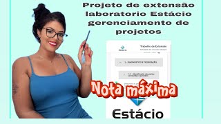 como fazer projeto de extensão Estácio gerenciamento de projetos estácio estaciodesa [upl. by Rahal]