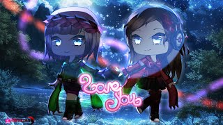 ✬ Love You  Meme Gacha  Art ✬ [upl. by Ilene301]