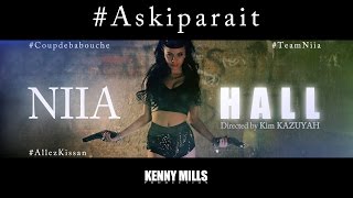 Niia Hall Askiparait  CLIP OFFICIEL Bonus [upl. by Rivy]