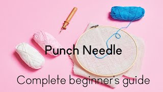 What is punch needle The complete beginners tutorial [upl. by Aiuqenehs]