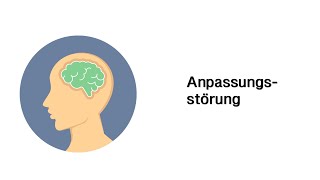 Anpassungsstörung  Psychische Störungsbilder [upl. by Milissent60]