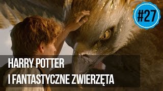 27 Harry Potter i Fantastyczne Zwierzęta [upl. by Ahsital]