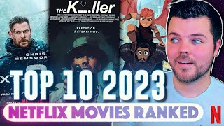 Top 10 BEST 2023 Netflix Movies Ranked [upl. by Yorgos854]