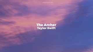 The Archer  Taylor Swift Lyrics [upl. by Anneg]