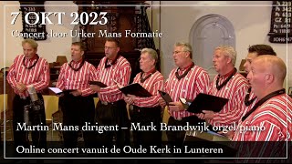 Concert door Urker Mans Formatie vanuit de Oude Kerk in Lunteren  Integrale uitzending [upl. by Phenice]